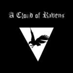 A Cloud of Ravens - When it Comes