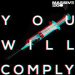 Massive Ego - You Will Comply (single)