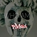 pMAD - Who Am I (debut single)