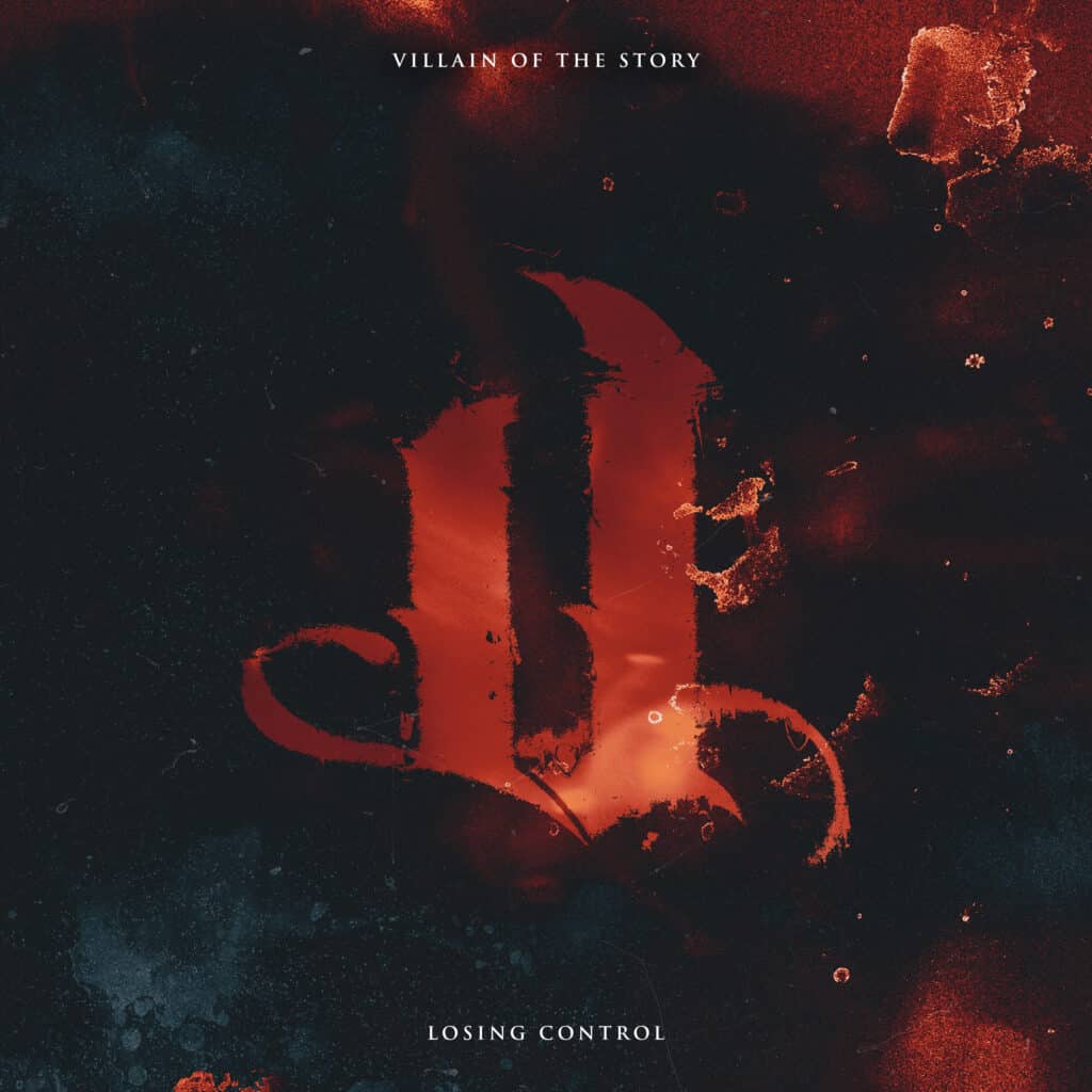 Villain of the Story – Losing Control (single)