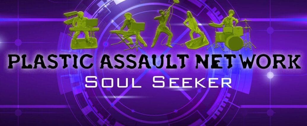 Plastic Assault Network – Soul Seeker (single)