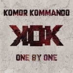Komor Kommando - One By One (Release/Review)