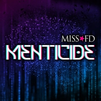 MISS FD – Menticide (Release/Review)