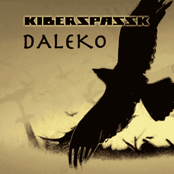 Kiberspassk – Daleko (Release/Review)