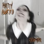 Pretty Addicted - Heather (Release/Review)