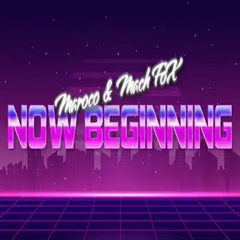 A neon sign with the words 'now beginning' in front of a city skyline featuring Maroco & Mach Fox's EP.