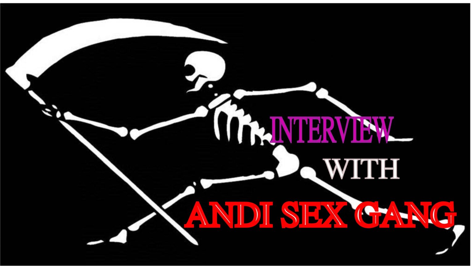 Interview, Andi Sex Gang.