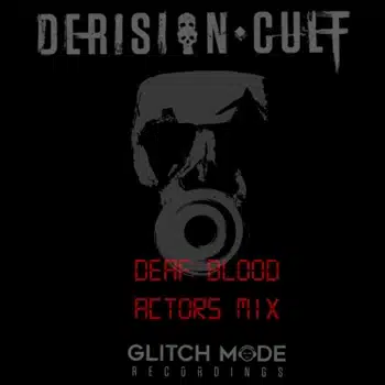 An image of a skull with the words 'death blood actors mix' from Derision Cult's Deaf Blood (Actors Remix) release.