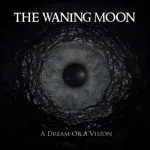 The waiting moon - a dream or a vision.